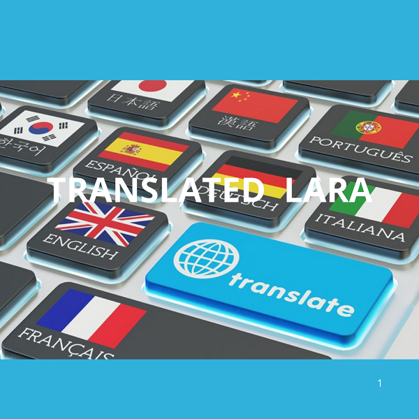 Lara: la nuova evoluzione della traduzione automatica di Translated