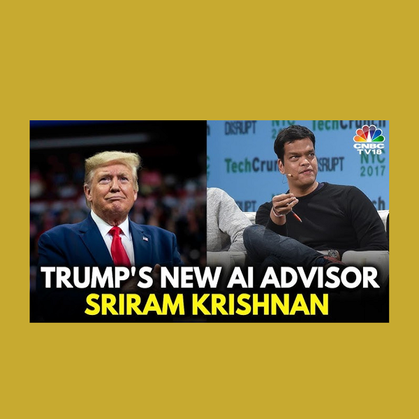 Sriram Krishnan scelto da Trump per guidare le politiche sull’AI negli Stati Uniti