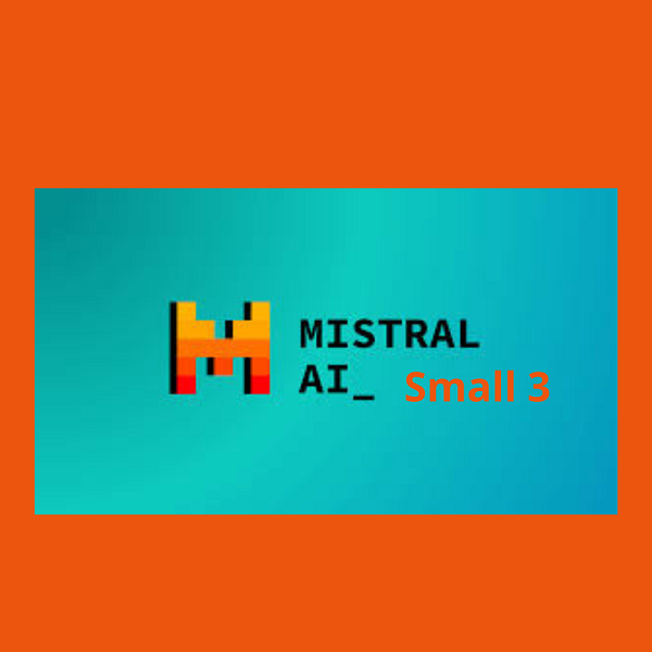 Mistral Small 3: un modello AI veloce ed efficiente a disposizione di tutti