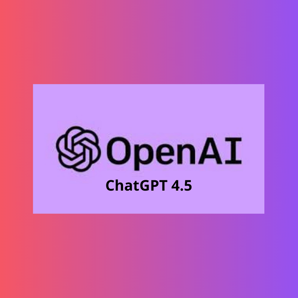GPT-4.5: L’evoluzione delle conversazioni digitali