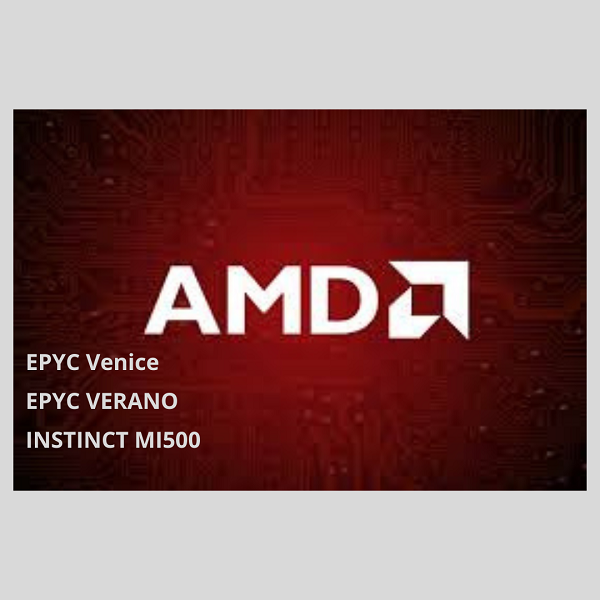 AMD svela le nuove CPU EPYC Venice e Verano con fino a 256 core e GPU Instinct MI500 per i data center del futuro