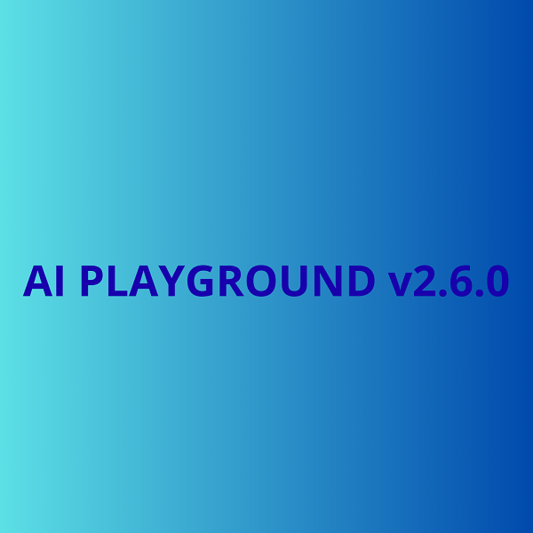 AI Playground 2.6.0: il laboratorio digitale che cambia forma come argilla