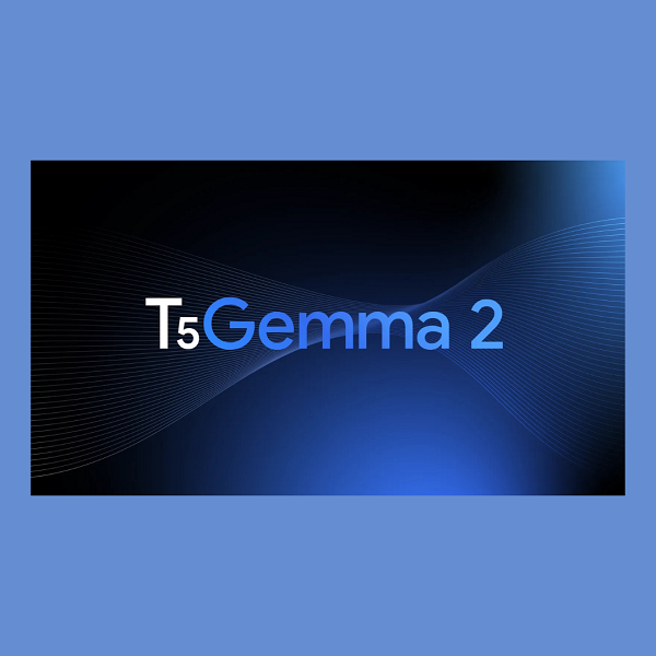 T5Gemma 2, quando il linguaggio impara a vedere e a ricordare