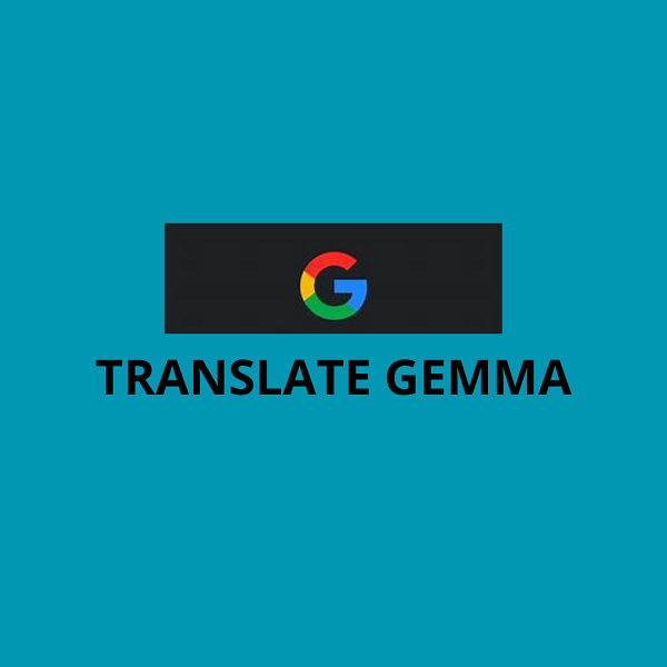 Google TranslateGemma: quando le lingue trovano una voce comune