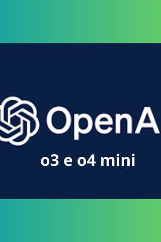 OpenAI presenta o3 e o4-mini: l’AI ragiona meglio, vede di più e agisce in autonomia