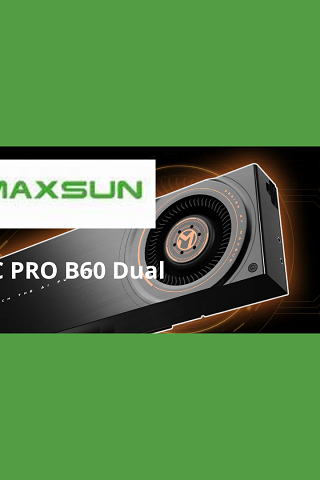 MaxSun Arc Pro B60 Dual: due GPU, 48 GB e appetito da AI
